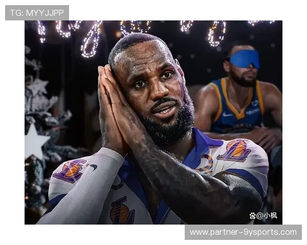 詹姆斯率湖人逆转勇士创赛季新高焦点战引爆全场热议冲击季后赛席位